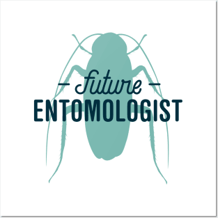 Future Entomologist Posters and Art